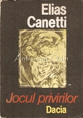 Jocul Privirilor - Elias Canetti foto