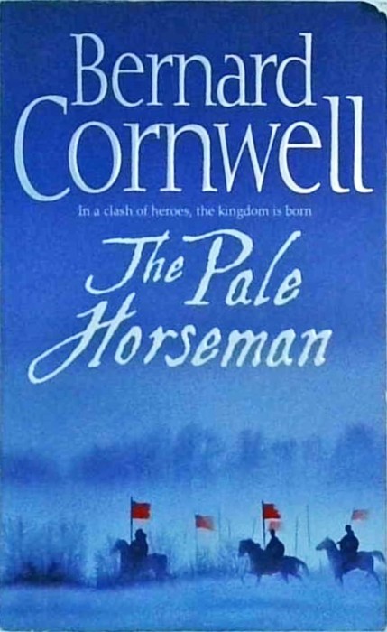 Bernard Cornwell - The Pale Horseman (2006)