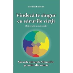 Vindecă-te singur cu sărurile vieții