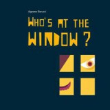 Who&#039;s at the Window?