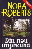 Nora Roberts - Din nou impreuna