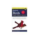 A Field Guide to the Birds of Eastern and Central North America: Large Format Edition