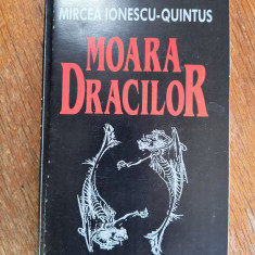 Moara dracilor - Mircea Ionescu Quintus, autograf / R2P3S