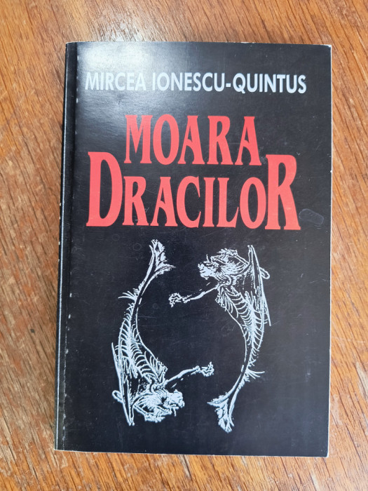 Moara dracilor - Mircea Ionescu Quintus, autograf / R2P3S
