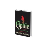 Elphie (Standard Edition): A Wicked Childhood
