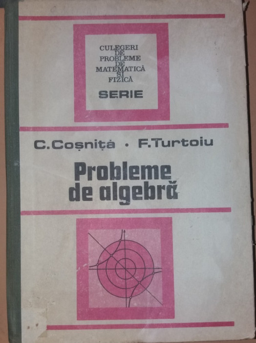 COSNITA TURTOIU PROBLEME DE ALGEBRA