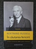 IN CAUTAREA FERICIRII - Bertrand Russell