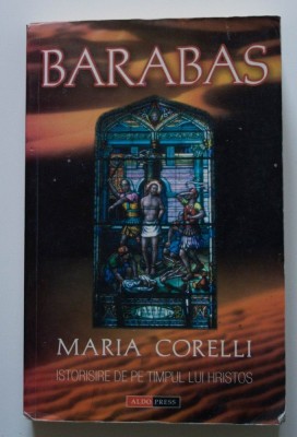 Maria Corelli - Barabas (Istorisire de pe timpul lui Hristos) foto