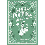 Mary Poppins visszat&eacute;r - P. L. Travers, P.L. Travers