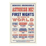 Cumpara ieftin Astonish Me! First Nights That Changed the World