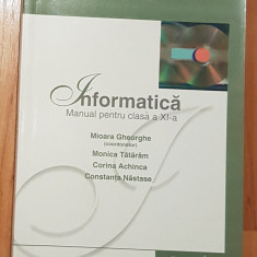 Informatica manual clasa a XI a de Mioara Gheorghe, Monica Tataram