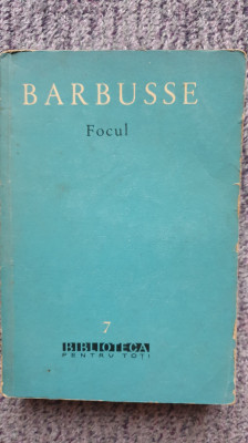 Focul, Barbusse, BPT 1960, 380 pagini foto