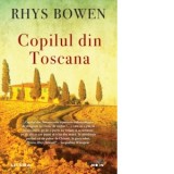 Copilul din Toscana - Rhys Bowen, Adina Pintea