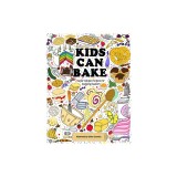 Kids Can Bake: Recipes for Budding Bakers