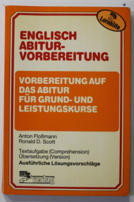 ENGLISH ABITUR - VORBEREITUNG von ANTON FLOSMANN und RONALD D. SCOTT , 1985 foto