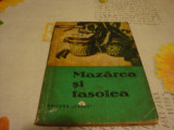 Gabriela Doru - Mazarea si fasolea - 1970 - uzata