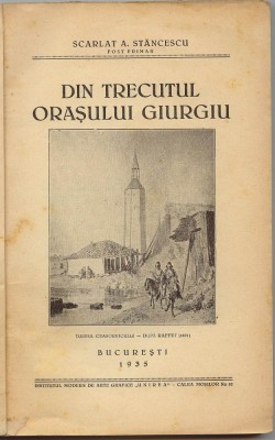 Din trecutul orasului Giurgiu 1935 S. Stancescu foto
