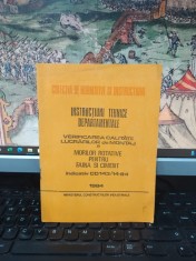 Instrucțiuni tehnice departamentale, Verificarea calității lucrărilor de montaj a Morilor rotative pentru făină și ciment indic. CD 143/14-84 1984 217