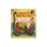 Lonely Planet Kids a Treasury of Traditional Tales