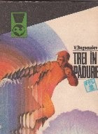 Trei in padure..., Volumul al II-lea foto
