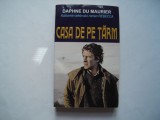 Casa de pe tarm - Daphne du Maurier