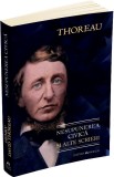 Nesupunerea civica si alte scrieri - Henry David Thoreau - Editura Herald