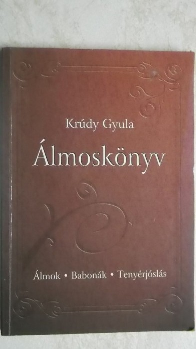 Krudy Gyula - Almoskonyv (vezi detalii pentru livrare in tara)