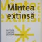 MINTEA EXTINSA , PUTEREA GANDIRII IN AFARA CREIERULUI de ANNIE MURPHY PAUL , 2022