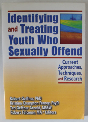 IDENTIFYING AN TREATING YOUTH WHO SEXUALLY OFFEND by ROBERT GEFFNER ...ROBERT FALCONER , 2005 foto