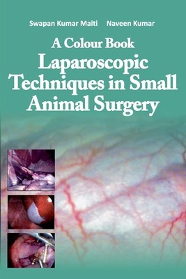 A Colour Book Laparoscopic Techniques in Small Animal Surgery foto
