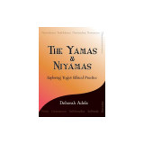 The Yamas &amp; Niyamas: Exploring Yoga&#039;s Ethical Practice