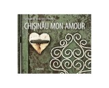 Chișinău, mon amour - Hardcover - Roman - V&eacute;ronique North-Minca