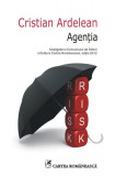 Agenţia - Paperback brosat - Cristi Ardelean - Cartea Rom&acirc;nească