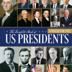 The Complete Book of Us Presidents: Fourth Edition