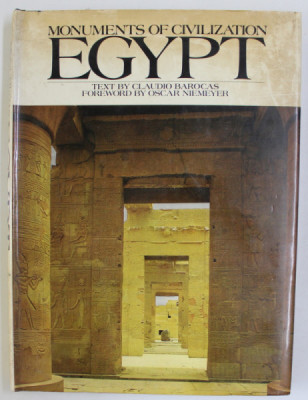 MONUMENTS OF CIVILIZATION : EGYPT , text by CLAUDIO BAROCAS , 1972 , PREZINTA PETE SI HALOURI DE APA * foto