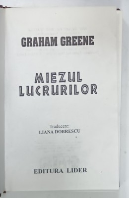 MIEZUL LUCRURILOR de GRAHAM GREENE , ANII &amp;#039;90 , PREZINTA URME DE UZURA foto