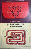 Cataliza si biocataliza in chimia moderna Maria Gruia, Sabin Sorin Vasu