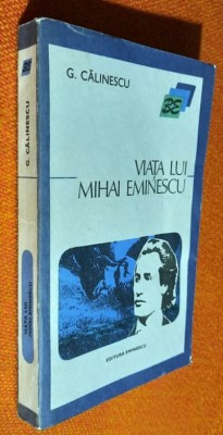 Viata lui Mihai Eminescu - George Calinescu foto
