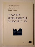 Marie Kuhlmann; Nelly Kuntzmann; Helene Bellour - Cenzura și bibliotecile &icirc;n secolul XX