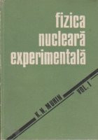 Fizica nucleara experimentala, Volumul I - Fizica nucleului atomic foto