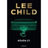 R&ouml;g&ouml;s &uacute;t - Lee Child