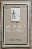 Aruncarea ciocanului - P. L. Limar// 1956