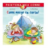 Conni merge cu cortul - Liane Schneider, Monica Elena Chiru