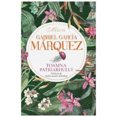 Toamna patriarhului, Gabriel Garcia Marquez