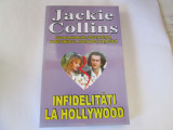 Jackie Collins - Infidelitati la Hollywood