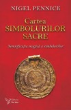 Cartea simbolurilor sacre - Nigel Pennick - Editura For You