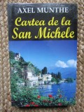 CARTEA DE LA SAN MICHELE-AXEL MUNTHE IN TIPLA