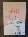 INGO SCHULZE -Adam si Evelyn