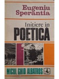 Eugeniu Sperantia - Initiere in poetica (Editia: 1972)