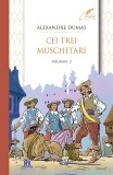 Cei Trei Muschetari Vol 2 Alexandre Dumas - Didactica Publishing House